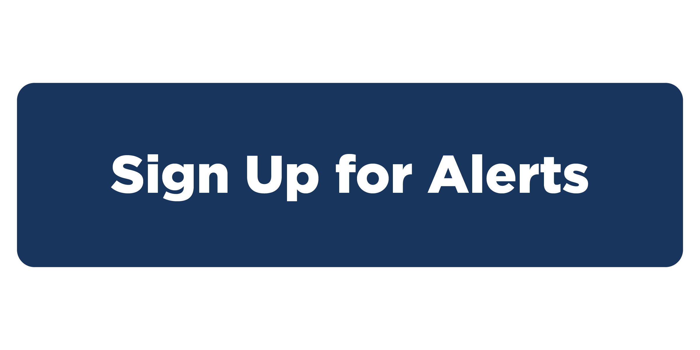 Sign Up for Alerts
